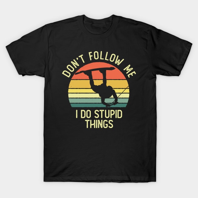 Don't Follow Me I Do Stupid Things Wakeboarding Vintage Sunset T-Shirt by DetourShirts